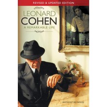Leonard Cohen: A Remarkable Life - Revised And Updated Edition