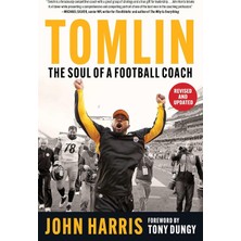 Tomlin: The Soul Of A Football Coach