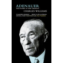 Adenauer: The Father Of The New Germany