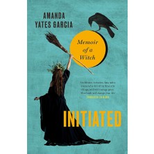 Sphere Initiated: Memoir Of A Witch