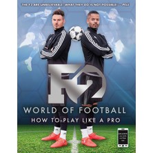 Blink Publishing F2 World Of Football: How To Play Like A Pro (Skills Book 1)
