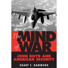 Smithsonian Books The Mind Of War: John Boyd And American Security