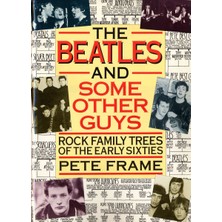 "the Beatles" And Some Other Guys: Rock Family Trees Of The Sixties