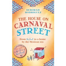 Sphere The House On Carnaval Street: From Kabul To A Home By The Mexican Sea