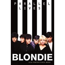 Blondie Parallel Lives