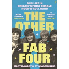 Faber The Other Fab Four: Our Life In Britain's First Female Rock 'n' Roll Band