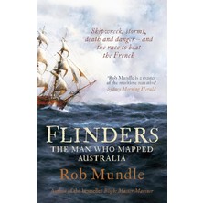Flinders: The Man Who Mapped Australia
