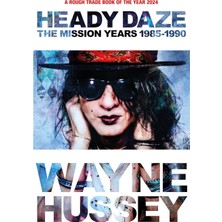 Heady Daze: The Mission Years, 1985-1990