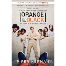 Random House Orange Is The New Black (Movie Tie-In Edition): My Year In A Women's Prison