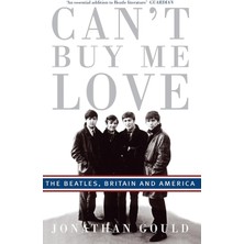 Piatkus Can't Buy Me Love: The Beatles, Britain, And America