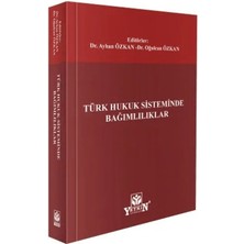 Yetkin Yayınları Türk Hukuk Sisteminde Bağımlılıklar