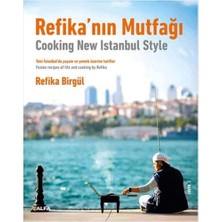 Skygo Refika’nın Mutfağı - Cooking New Istanbul Style: Yeni Istanbul’da Yaşam ve Yemek Üzerine Tarifler - Fusion Tecipes Of Life And Cooking By Refika