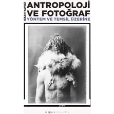 Skygo Antropoloji ve Fotoğraf: Yöntem ve Temsil Üzerine