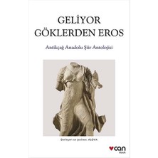 Skygo Geliyor Göklerden Eros: Antikçağ Anadolu Şiirleri Antolojisi