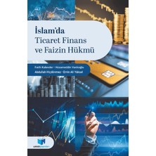 Çelebi Yayınları Islam'da Ticaret Finans ve Faizin Hükmü