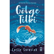 Genç Timaş Gölge Tilki - Carlie Sorosiak