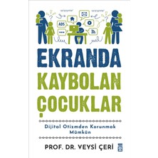 Timaş Yayınları Ekranda Kaybolan Çocuklar - Veysi Çeri
