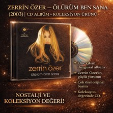 Tan Müzik Zerrin Özer – Ölürüm Ben Sana (2003) | CD Albüm – Koleksiyon Ürünü
