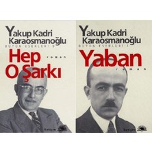 İletişim Yayınları Hep O Şarkı + Yaban Yakup Kadri Karaosmanoğlu 2 Kitap Set