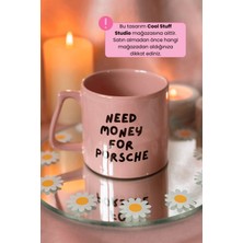 Need Money For Porsche Pembe Kupa