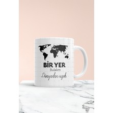 Bir Yer Bulalım Baskılı Kupa Bardak