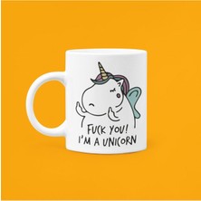 F*ck You I Am Unicorn Baskılı Seramik Beyaz Kupa