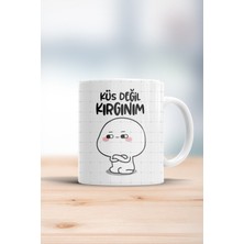 Küs Değil Kırgınım Kupa Bardak