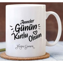 -Kişiye Özel Anneler Günü  Kupa Bardak