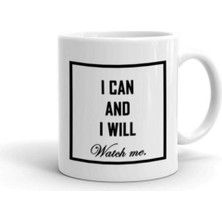 Yapabilirim ve Yapacağım Beni Izle Baskılı Kupa/bardak