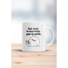 Öyle Böyle Bu Yaşa Kadar Geldik Kupa Bardak