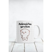 Acıkmaktan Yoruldum Baskılı Kupa Bardak