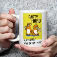 Hediye Içiyorsak Bir Sebebi Var Baskılı Kupa Bardak 6328