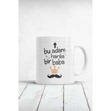 Bu Adam Harika Bir Baba Baskılı Babalar Günü Hediyesi Kupa Bardak