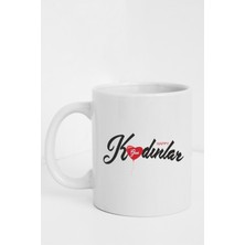 Dünya Kadınlar Gününe Özel Kupa Bardak