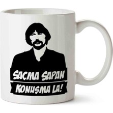 Behzat Ç Saçma Sapan Konuşma La 2 44 Porselen Kupa Bardak