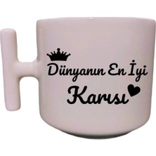 Dünyanın En Iyi Karısı Sevgili-Eş-Kardeş Sevgililer Günü Özel Tasarım El Yapımı T Kulplu Fincan