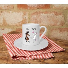 You Are Baskılı Beyaz Türk Kahvesi Fincanı