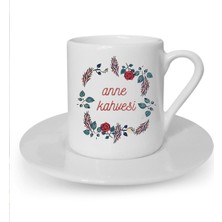Anne Kahvesi Baskılı Beyaz Türk Kahvesi Fincanı