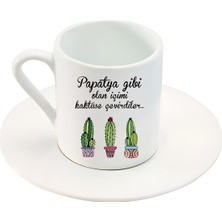 Papatya Gibi Olan Içimi Kaktüse Çevirdiler... Yazılı Kaktüs Baskılı Türk Kahve Fincanı