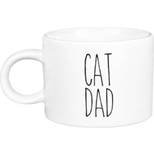 Cat Dad Baskılı Porselen Lüks Fincan
