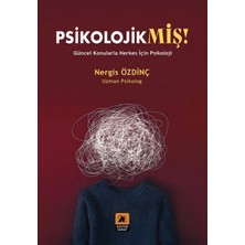 Kitabevimden Psikolojikmiş!;güncel Konularda Herkes Için Psikoloji