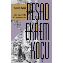 Kitabevimden Esircibaşı - Lale Devri'nde Bir Aşk Romanı