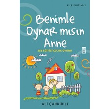 Brf Benimle Oynar Mısın Anne: Aile Eğitimi 2 - 365 Eğitici Çocuk Oyunu