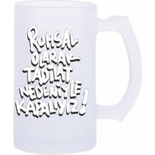 Sartre Art Ruhsal Olarak Esprili Motto Baskılı Bira Bardağı 500 ml - Büyük Boy Kulplu Cam Kupa