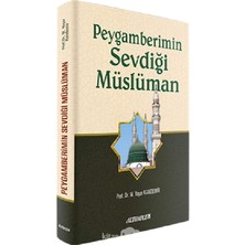 Peygamberimin Sevdiği Müslüman