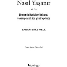Nasıl Yaşanır Ya Da Bir Soruda Montaigne'in Hayatı: ve Cevaplamak Için Yirmi Teşebbüs