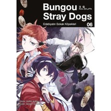 Bungou Stray Dogs 6 Edebiyatın Sokak Köpekleri
