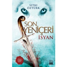 Son Yeniçeri: Isyan