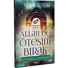 Allah De Ötesini Bırak