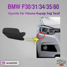 AutoPit 3D Bmw F30 / F31 / F34 / F35 / F80 Uyumlu Ön Tampon Far Yıkama Kapağı Sağ Taraf